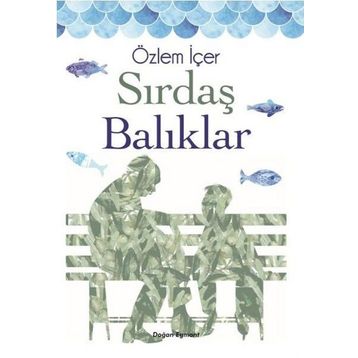 Sırdaş Balıklar - Özlem İçer