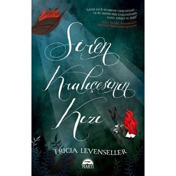 Siren Kraliçesinin Kızı Tricia Levenseller - Martı Yayınları