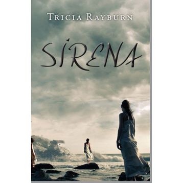 SIRENA - TRICIA RAYBURN