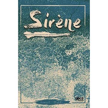 Sirene - İsmail Hakkı