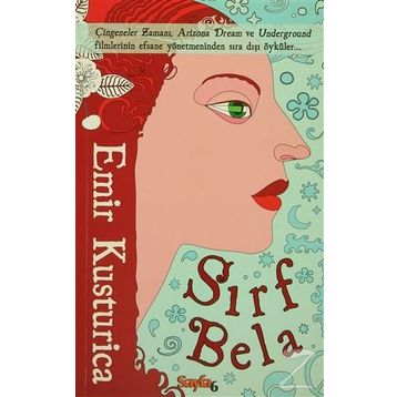 Sırf Bela - Emir Kusturica