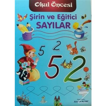 Şirin ve Eğitici Sayılar - Ahmet Altay