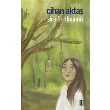 Şirin’in Düğünü - Cihan Aktaş
