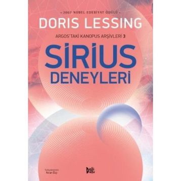 Sirius Deneyleri Argostaki Kanopus Arşivleri 3 - Doris Lessing