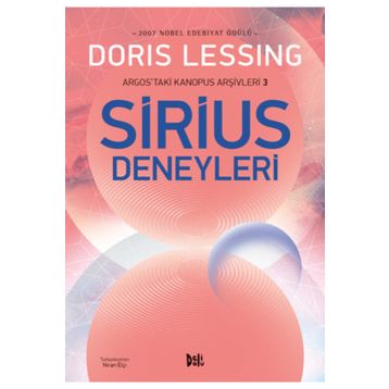 Sirius Deneyleri Argostaki Kanopus Arşivleri 3 - Doris Lessing