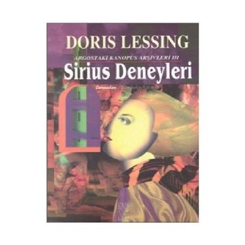 Sirius Deneyleri Argostaki Kanopus Arşivleri 3 - Doris Lessing