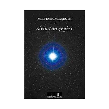 Sirius’un Çeyizi - Meltem Kımız Şener