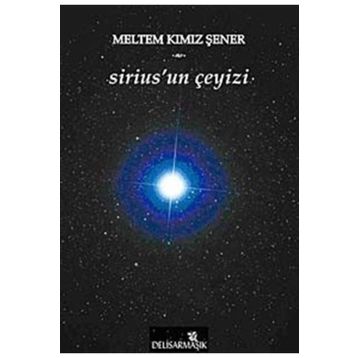 Sirius’un Çeyizi - Meltem Kımız Şener