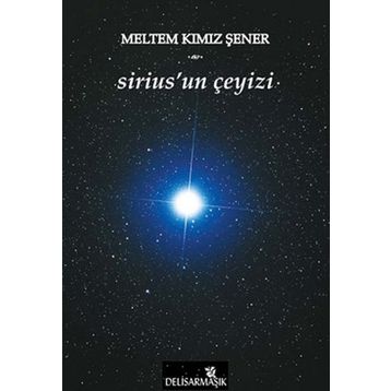 Sirius’un Çeyizi - Meltem Kımız Şener