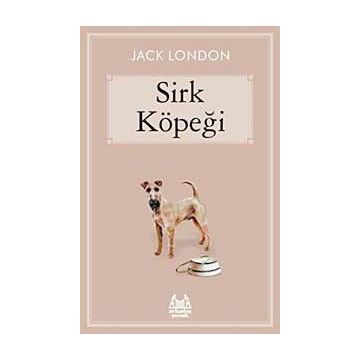 Sirk Köpeği - Jack London