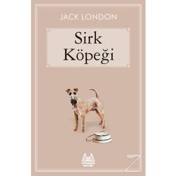 Sirk Köpeği - Jack London