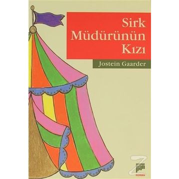 SIRK MÜDÜRÜNÜN KIZI - JOSTEIN GAARDER