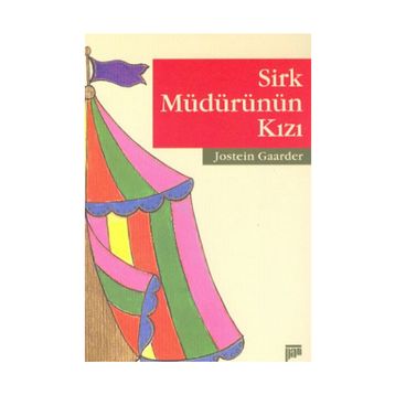 SIRK MÜDÜRÜNÜN KIZI - JOSTEIN GAARDER