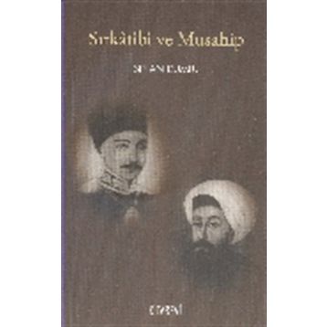 Sırkatibi ve Musahip - Sinan Dumlu
