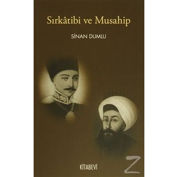 Sırkatibi ve Musahip - Sinan Dumlu