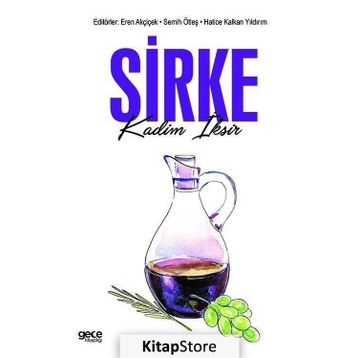 Sirke - Kadim İksir - Eren Akçiçek