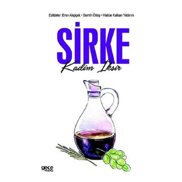 Sirke - Kadim İksir - Eren Akçiçek