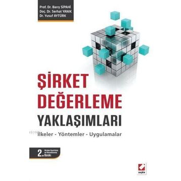 Şirket Değerleme Yaklaşımları - Barış Sipahi yard serhat yanik Yusuf Aytürk