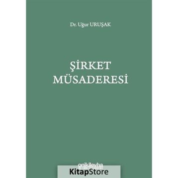 Şirket Müsaderesi - Uğur Uruşak