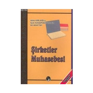 ŞİRKETLER MUHASEBESI - YURDAKUL ÇALDAĞ