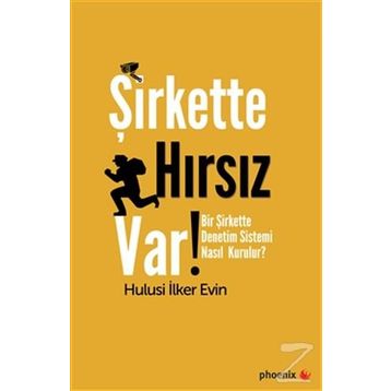 Şirkette Hırsız Var! - Hulusi İlker Evin