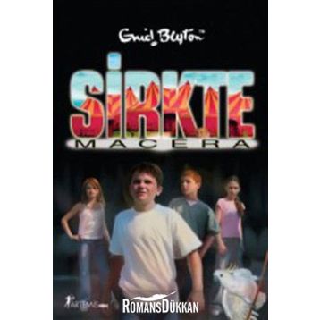 SIRKTE MACERA - ENID BLYTON