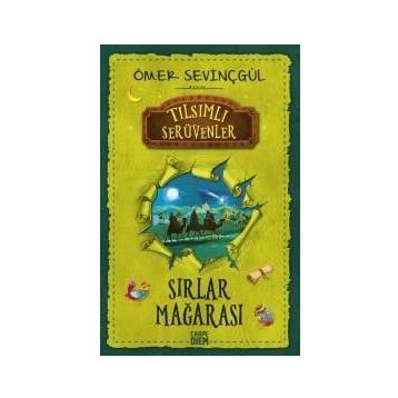 Sırlar Mağarası Tılsımlı Serüvenler - Ömer Sevinçgül