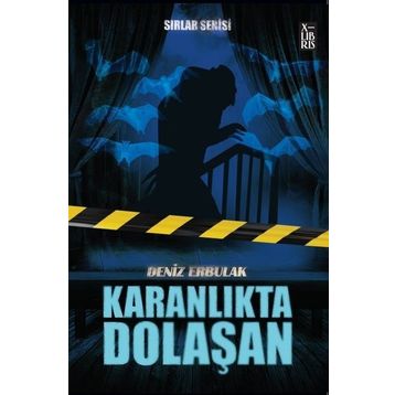 Sırlar Serisi 3 Karanlıkta Dolaşan - Deniz Erbulak