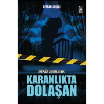Sırlar Serisi 3 Karanlıkta Dolaşan - Deniz Erbulak