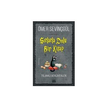 Sırlarla Dolu Bir Kitap Tılsımlı Serüvenler - Ömer Sevinçgül - Carpe Diem Yayınları