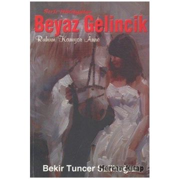 Sırlı Hikayeler Beyaz Gelincik- Bekir Tuncer Salihoğlu