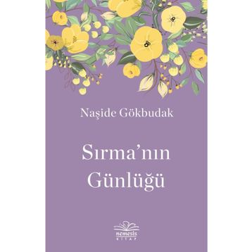 SIRMANIN GÜNLÜĞÜ - NAŞİDE GÖKBUDAK