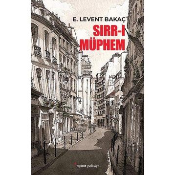 Sırr-ı Müphem - E. Levent Bakaç
