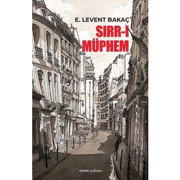 Sırr-ı Müphem - E. Levent Bakaç