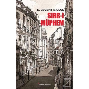 Sırr-ı Müphem - E. Levent Bakaç