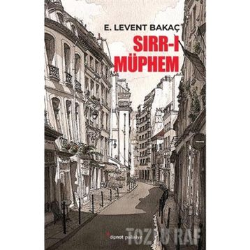 Sırr-ı Müphem - E. Levent Bakaç
