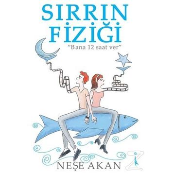 Sırrın Fiziği - Neşe Akan