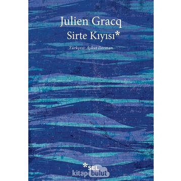 SIRTE KIYISI - JULIEN GRACQ