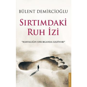 Sırtımdaki Ruh İzi - Bülent Demircioğlu