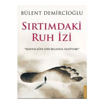 Sırtımdaki Ruh İzi - Bülent Demircioğlu