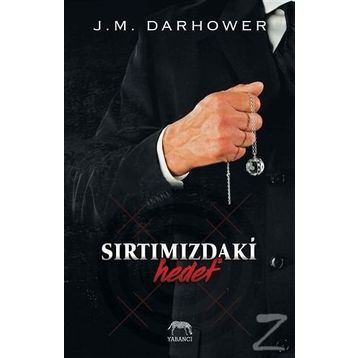 Sırtımızdaki Hedef - J. M. Darhower