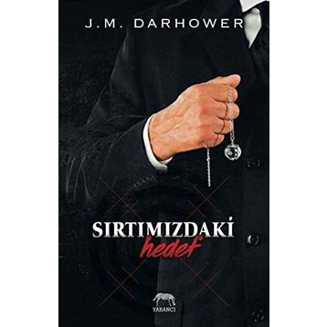 Sırtımızdaki Hedef - J. M. Darhower