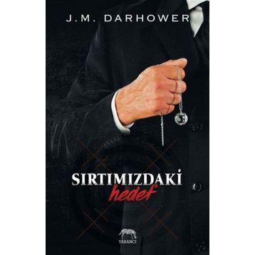 Sırtımızdaki Hedef - J. M. Darhower