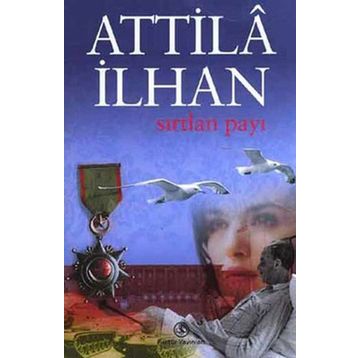 SIRTLAN PAYI - ATTILÂ İLHAN