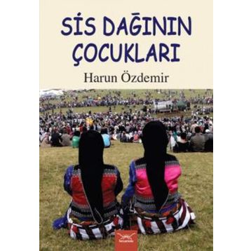Sis Dağının Çocukları - Harun Özdemir