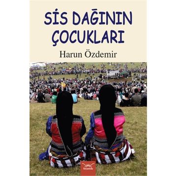 Sis Dağının Çocukları - Harun Özdemir