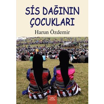 Sis Dağının Çocukları - Harun Özdemir