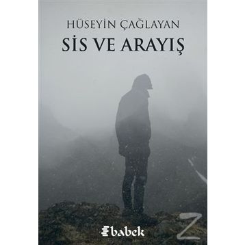 Sis ve Arayış - Hüseyin Çağlayan