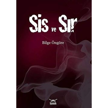 SIS VE SIR - BILGE ÖNGÖRE
