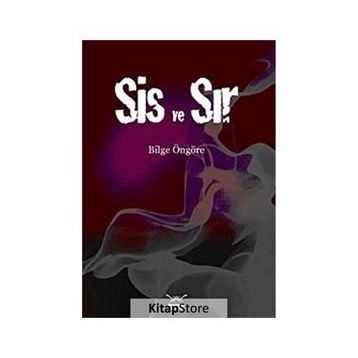 SIS VE SIR - BILGE ÖNGÖRE